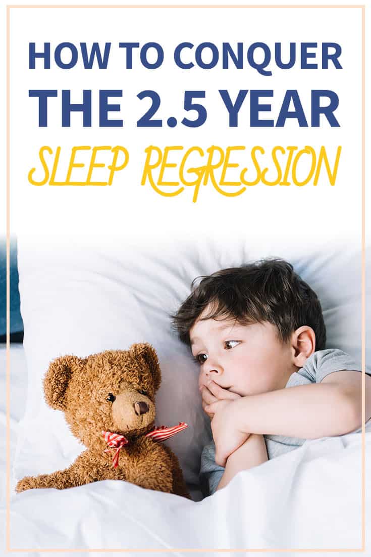 How To Conquer The 2.5 Year Sleep Regression (and why it happens)